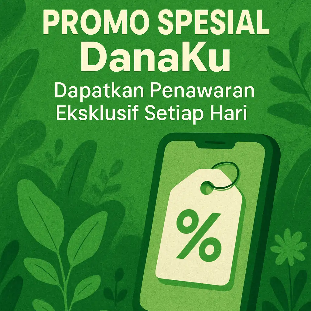 Promo Spesial DanaKu: Dapatkan Penawaran Eksklusif Setiap Hari